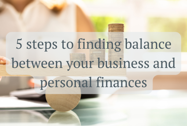 5 steps to finding balance between your business and personal finances